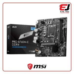 MSI PRO B760M E DDR4 MOTHERBOARD